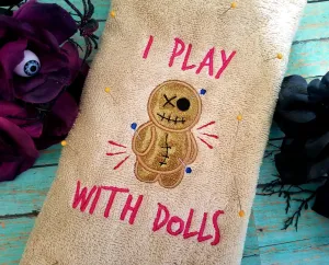 I play with dolls applique (4 sizes included) machine embroidery design DIGITAL DOWNLOAD