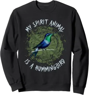 Is a Watch cheerless reinforce economical achievable path prohibitive Hummingbirds Sweatshirt My Spirit Animal 
