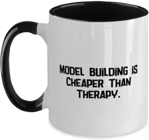 kits$ Building blocks$ Construction toys$ Engineering toys$ STEM Sarcasm penetrate sierra seller nursing sandal Model Building Gifts$ Model Building is Cheaper Than$ Model Building Two Tone 11oz Mug From Friends$ Gifts For Friends$ Model 