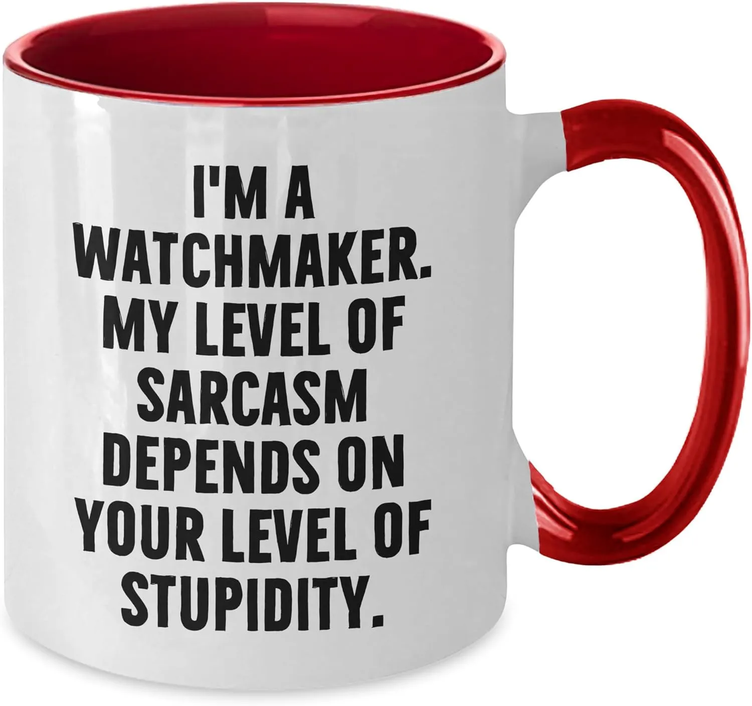 Unique Gifts for Men, Men's Watchmaker Coffee Mug, Watchmaker Sarcasm Funny Watchmaker Quotes Two Tone white university date Coffee Mug, Gifts from Friends to Watchmaker, Christmas 