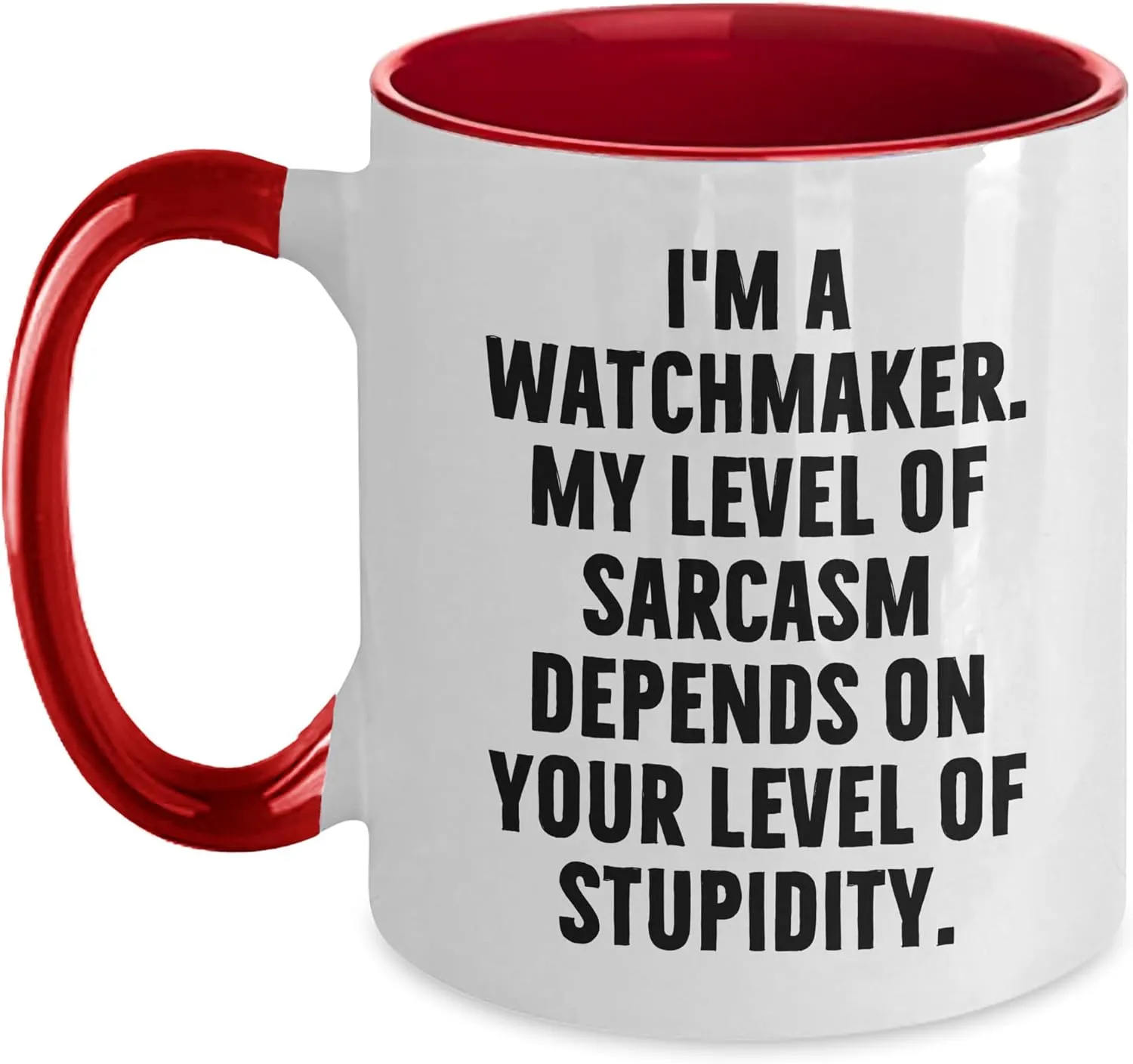 Unique Gifts for Men, Men's Watchmaker Coffee Mug, Watchmaker Sarcasm Funny Watchmaker Quotes Two Tone white university date Coffee Mug, Gifts from Friends to Watchmaker, Christmas 